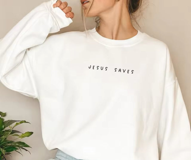 Jesus Saves Sweatshirt