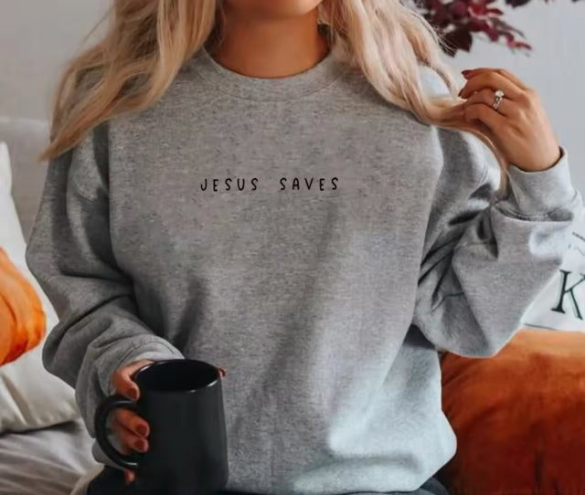 Jesus Saves Sweatshirt